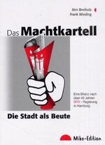 ISBN 9783935436045: Das Machtkartell – Die Stadt als Beute