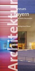 ISBN 9783935455763: Architektur neues Bayern