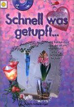 ISBN 9783935467599: Schnell was getupft – Eine Kombination aus der neuen Frosteffektfarbe und Serviettentechnik