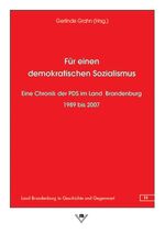 ISBN 9783935530750: Für einen demokratischen Sozialismus : Eine Chronik der PDS im Land Brandenburg 1989 bis 2007