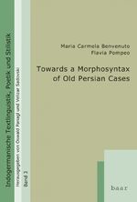 ISBN 9783935536288: Towards a Morphosyntax of Old Persian Cases - The Genitive