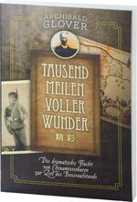 ISBN 9783935558495: Tausend Meilen voller Wunder - Die dramatische Flucht von Chinamissionaren zur Zeit des Boxeraufstands