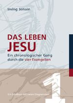 ISBN 9783935558556: Das Leben Jesu - Ein chronologischer Gang durch die vier Evangelien