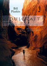 ISBN 9783935581769: Soulcraft | Die Mysterien von Natur und Seele | Bill Plotkin | Taschenbuch | 365 S. | Deutsch | 2021 | Arun Verlag | EAN 9783935581769