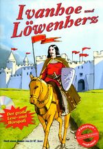 ISBN 9783935600576: Ivanhoe und Löwenherz - Nach einem Roman von Sir Walter Scott