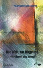 ISBN 9783935679039: Die Welt am Abgrund – Jeder Mensch eine Bombe?