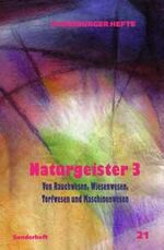 ISBN 9783935679176: Naturgeister 3 - Von Rauchwesen, Wiesenwesen, Torfwesen und Maschinenwesen