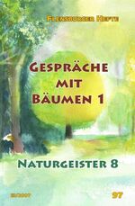 ISBN 9783935679374: Gespräche mit Bäumen I - Naturgeister 8 (MAR678)