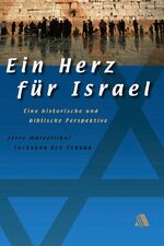 ISBN 9783935703086: Ein Herz für Israel - Argumente aus biblischer und historischer Sicht