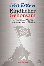 ISBN 9783935703116: Kindlicher Gehorsam