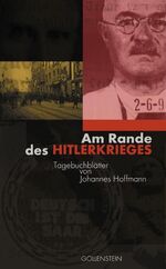 ISBN 9783935731867: Am Rande des Hitlerkrieges - Tagebuchblätter von Johannes Hoffmann