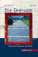 ISBN 9783935737548: Die Dreisam Vergangenheit, Gegenwart und Zukunft