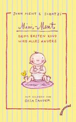 ISBN 9783935746342: Mini-Ment. Beim ersten Kind wird alles anders