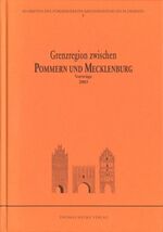 ISBN 9783935749534: 1.) Grenzregion zwischen Pommern und Mecklenburg - Vorträge 2003 - komplett vergriffen und 2.) Vorträge 1997-1999 als Beigabe