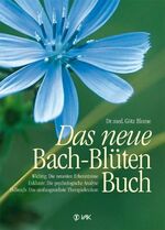 ISBN 9783935767514: Das neue Bach-Blüten-Buch