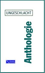ISBN 9783935798167: Ungeschlacht – Anthologie