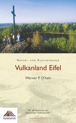 ISBN 9783935873154: Natur- und Kulturführer Vulkanland Eifel: Mit 26 Stationen der Deutschen Vulkanstraße