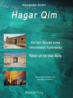 ISBN 9783935910460: Hagar Qim - Auf den Spuren eines versunkenen Kontinents - Rätsel um die Insel Malta