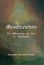 ISBN 9783935912716: Mondzeichen - Ein Ritterroman aus dem 14. Jahrhundert