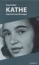 ISBN 9783935936705: Kathe - Deportiert aus Norwegen