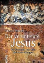 ISBN 9783935937627: Der veruntreute Jesus - Die Botschaft Jesu vom "Reich der Königin"