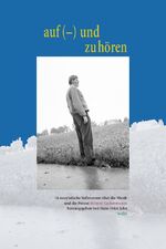 ISBN 9783936000344: Auf(-) und zuhören : 14 essayistische Reflexionen über die Musik und die Person Helmut Lachenmanns. hrsg. von Hans-Peter Jahn