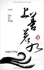 ISBN 9783936018257: Tao Te King - (Neuübersetzung)