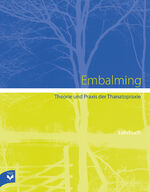 ISBN 9783936057744: Embalming / Theorie und Praxis der Thanatopraxie