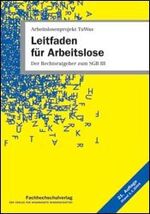 Leitfaden für Arbeitslose – Der Rechtsratgeber zum SGB III