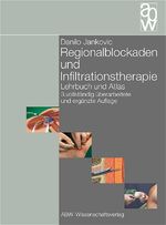 Regionalblockaden und Infiltrationstherapie – Lehrbuch und Atlas