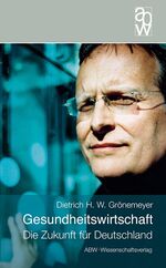 ISBN 9783936072280: Gesundheitswirtschaft – Die Zukunft für Deutschland