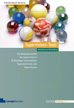 ISBN 9783936075816: Supervisions-Tools – Die Methodenvielfalt der Supervision in 55 Beiträgen renommierter Supervisorinnen und Supervisoren