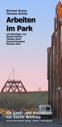 ISBN 9783936083002: Arbeiten im Park - Die Zeche Waltrop