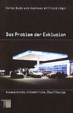 ISBN 9783936096699: Das Problem der Exklusion - Ausgegrenzte, Entbehrliche, Überflüssige