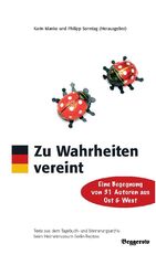 ISBN 9783936103250: Zu Wahrheiten vereint – Eine Begegnung von 31 Autoren aus Ost und West