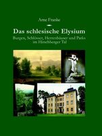 ISBN 9783936168075: Das schlesische Elysium