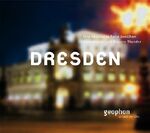 ISBN 9783936247206: Dresden – Eine akustische Reise zwischen Semperoper und Blauem Wunder