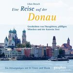 ISBN 9783936247503: Eine Reise auf der Donau - Von Flussgöttern, pfiffigen Mönchen und der Kaiserin Sissi