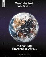 Wenn die Welt ein Dorf mit 1001 Einwohnern wäre...