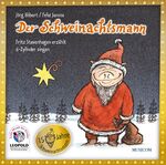 ISBN 9783936265026: Der Schweinachtsmann - 6-Zylinder singen