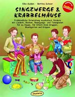 ISBN 9783936286366: Singzwerge & Krabbelmäuse – Frühkindliche Entwicklung musikalisch fördern mit Liedern, Reimen, Bewegungs- und Tanzspielen