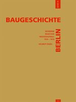 Baugeschichte Berlin / Baugeschichte Berlin - Moderne, Reaktion, Wiederaufbau: 1919-1970