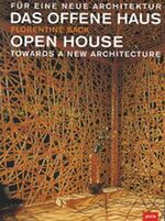 ISBN 9783936314434: Das offene Haus - Open House - Für eine neue Architektur - Towards a New Architecture