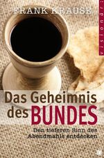 Frank Krause: Das Geheimnis des Bundes - Frank Krause: Das Geheimnis des Bundes -