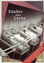 ISBN 9783936344509: Kinder ohne Liebe