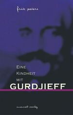 ISBN 9783936360097: Eine Kindheit mit Gurdjieff