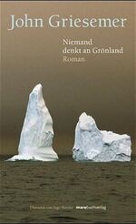 ISBN 9783936384444: Niemand denkt an Grönland – Roman