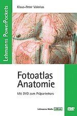 Fotoatlas Anatomie – Mit DVD zum Präparierkurs