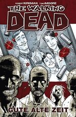 Kirkman, Robert und Tony Moore: The Walk Kirkman, Robert und Tony Moore: The Walk