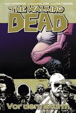 ISBN 9783936480375: The Walking Dead 7 – Die Ruhe vor dem Sturm